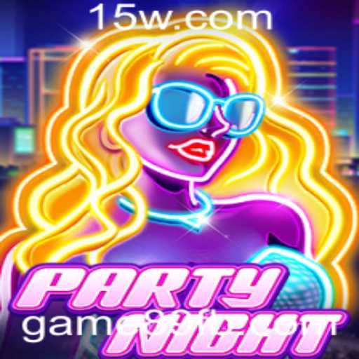 Descubra as Aventuras e Dinâmicas de PartyNight